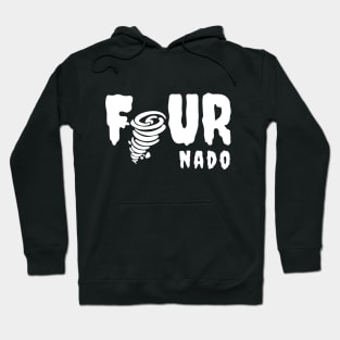 Four-nado Birthday Gift & Shirt 4-year (for boy and girl) Hoodie